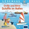 Buchcover und Innenansicht für das Buch: LESEMAUS 75: Große und kleine Schiffe im Hafen