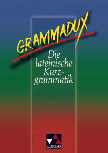 Buchcover und Innenansicht für das Buch: GrammaDux. Die lateinische Kurzgrammatik. RSR