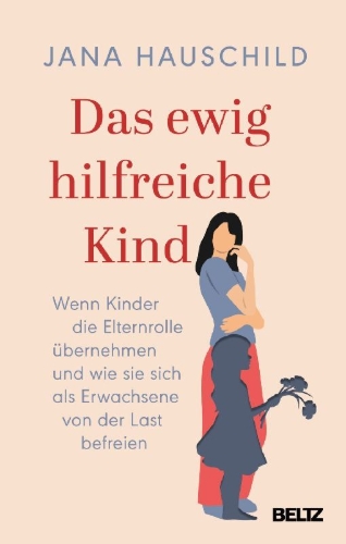 Buchcover und Innenansicht für das Buch: Das ewig hilfreiche Kind