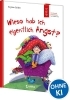 Buchcover und Innenansicht für das Buch: Wieso hab ich eigentlich Angst? (Starke Kinder, glückliche Eltern)