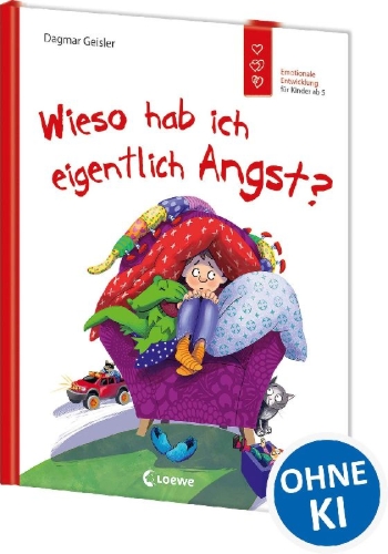 Buchcover und Innenansicht für das Buch: Wieso hab ich eigentlich Angst? (Starke Kinder, glückliche Eltern)
