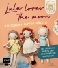 Buchcover und Innenansicht für das Buch: Lulu loves the moon  - Amigurumi-Lieblingspuppen häkeln mit @lululovesthemoon