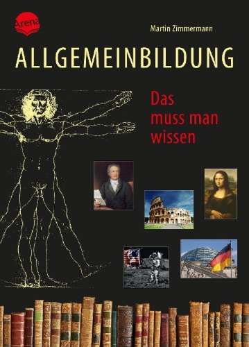 Buchcover und Innenansicht für das Buch: Allgemeinbildung. Das muss man wissen