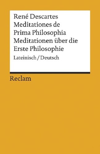 Buchcover und Innenansicht für das Buch: Meditationes de Prima Philosophia / Meditationen über die Erste Philosophie