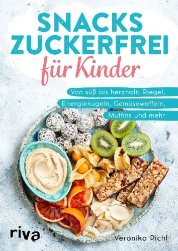 Buchcover und Innenansicht für das Buch: Snacks zuckerfrei für Kinder