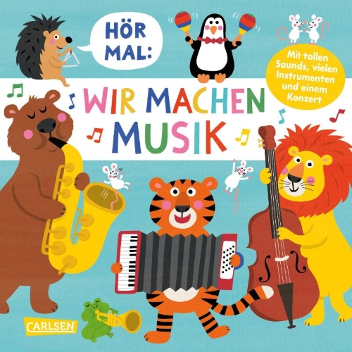 Buchcover und Innenansicht für das Buch: Hör mal (Soundbuch): Wir machen Musik