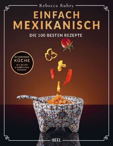 Buchcover und Innenansicht für das Buch: Einfach Mexikanisch - Mexiko-Kochbuch