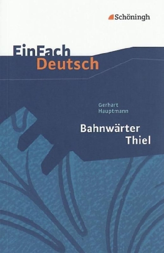 Buchcover und Innenansicht für das Buch: Bahnwärter Thiel. EinFach Deutsch Textausgaben