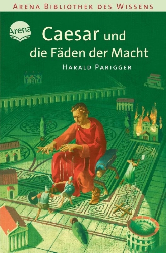 Buchcover und Innenansicht für das Buch: Caesar und die Fäden der Macht