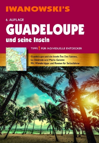 Buchcover und Innenansicht für das Buch: Guadeloupe und seine Inseln - Reiseführer von Iwanowski