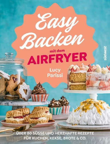 Buchcover und Innenansicht für das Buch: Easy Air Fryer Bakes