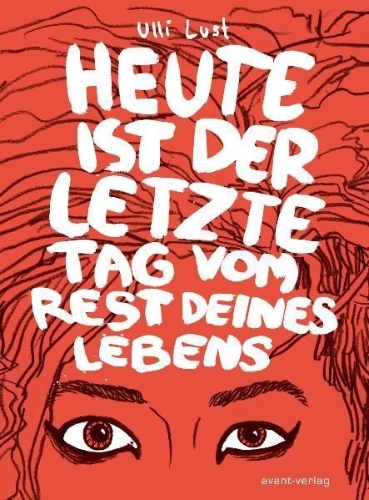 Buchcover und Innenansicht für das Buch: Heute ist der letzte Tag vom Rest deines Lebens
