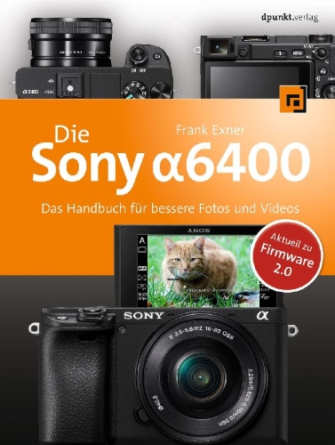 Buchcover und Innenansicht für das Buch: Die Sony Alpha 6400