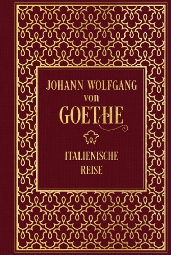 Buchcover und Innenansicht für das Buch: Italienische Reise: Mit zeitgenössischen Illustrationen