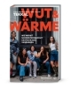 Buchcover und Innenansicht für das Buch: Wut und Wärme