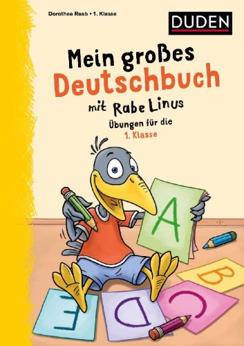 Buchcover und Innenansicht für das Buch: Mein großes Deutschbuch mit Rabe Linus - 1. Klasse