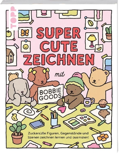 Buchcover und Innenansicht für das Buch: How to Draw Super Cute Things with Bobbie Goods