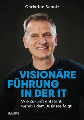 Buchcover und Innenansicht für das Buch: Visionäre Führung in der IT