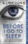 Buchcover und Innenansicht für das Buch: Before I Go To Sleep