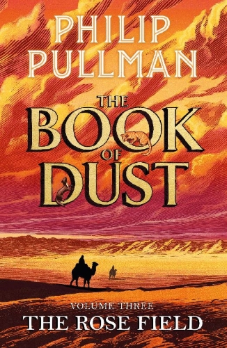 Buchcover und Innenansicht für das Buch: The Rose Field: The Book of Dust Volume Three
