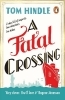 Buchcover und Innenansicht für das Buch: A Fatal Crossing