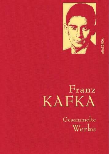 Buchcover und Innenansicht für das Buch: Franz Kafka - Gesammelte Werke  (Iris®-LEINEN mit goldener Schmuckprägung)