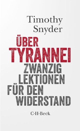 Buchcover und Innenansicht für das Buch: On tyranny. Twenty lessons from the twentieth century