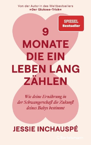 Buchcover und Innenansicht für das Buch: 9 Months That Count Forever: How your pregnancy diet shapes your baby's future
