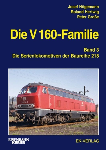 Buchcover und Innenansicht für das Buch: Die V 160-Familie 03: Die Baureihe 218