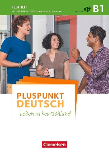 Buchcover und Innenansicht für das Buch: Pluspunkt Deutsch - Allgemeine Ausgabe B1: Gesamtband - Testheft mit Audio-CD