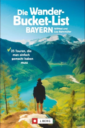 Buchcover und Innenansicht für das Buch: Die Wander-Bucket-List Bayern