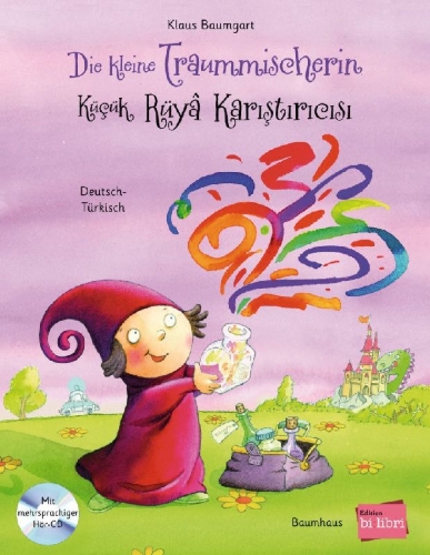 Buchcover und Innenansicht für das Buch: Die kleine Traummischerin. Kinderbuch Deutsch-Türkisch mit Audio-CD