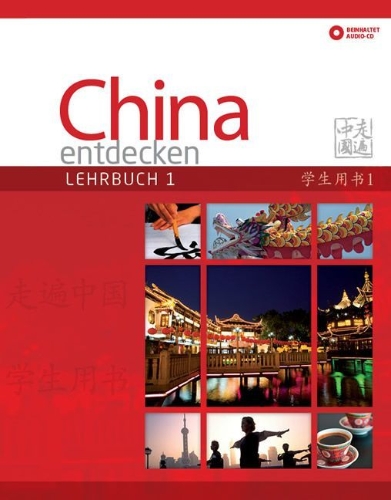 Buchcover und Innenansicht für das Buch: China entdecken - Lehrbuch 1