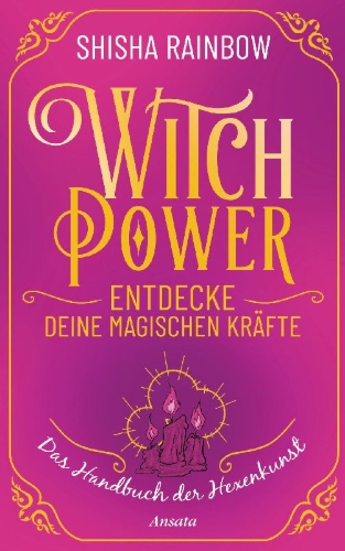 Buchcover und Innenansicht für das Buch: WitchPower - Entdecke deine magischen Kräfte