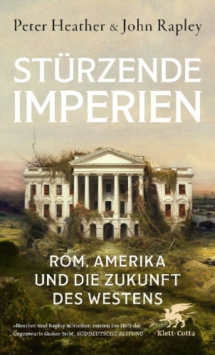 Buchcover und Innenansicht für das Buch: Why Empires Fall. Rome, America and the Future of the West
