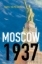 Buchcover und Innenansicht für das Buch: Moscow, 1937