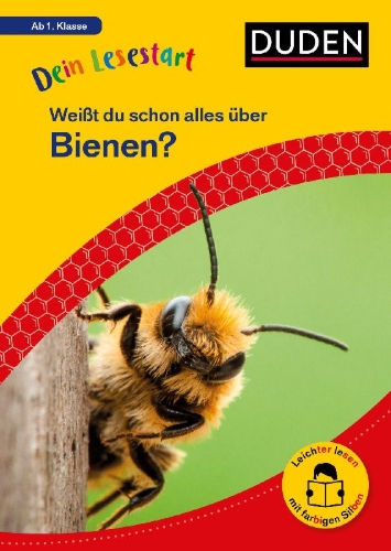 Buchcover und Innenansicht für das Buch: Dein Lesestart: Weißt du schon alles über Bienen? Ab 1. Klasse