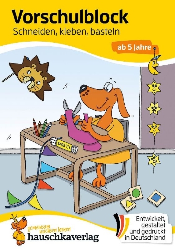 Buchcover und Innenansicht für das Buch: Vorschulblock ab 5 Jahre für Junge und Mädchen - Schneiden, kleben, basteln