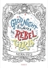 Buchcover und Innenansicht für das Buch: Good Night Stories for Rebel Girls: Rebel Pack Coloring Book