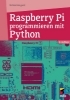Buchcover und Innenansicht für das Buch: Raspberry Pi programmieren mit Python