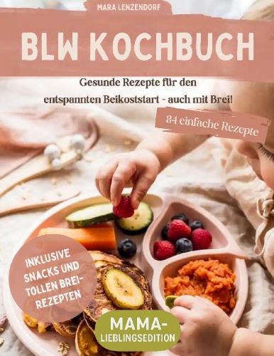 Buchcover und Innenansicht für das Buch: BLW Kochbuch
