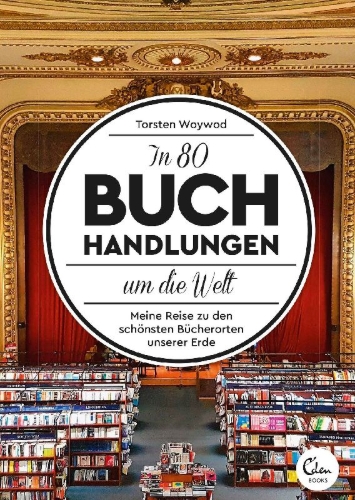 Buchcover und Innenansicht für das Buch: In 80 Buchhandlungen um die Welt