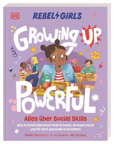 Buchcover und Innenansicht für das Buch: Rebel Girls - das Original. Growing up powerful: Alles über Social Skills