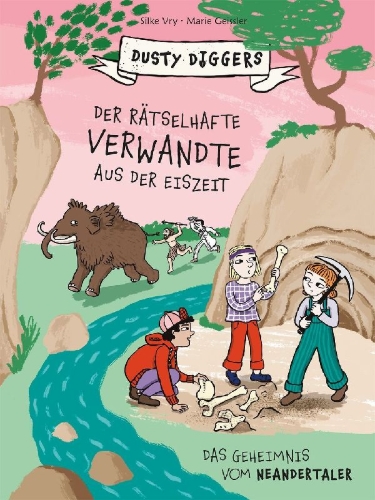 Buchcover und Innenansicht für das Buch: Der rätselhafte Verwandte aus der Eiszeit