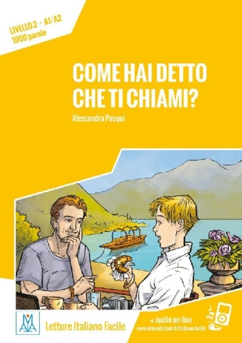 Buchcover und Innenansicht für das Buch: Come hai detto che ti chiami? Livello 2 / Lektüre + Audiodateien als Download
