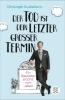 Buchcover und Innenansicht für das Buch: 'Der Tod ist dein letzter großer Termin'