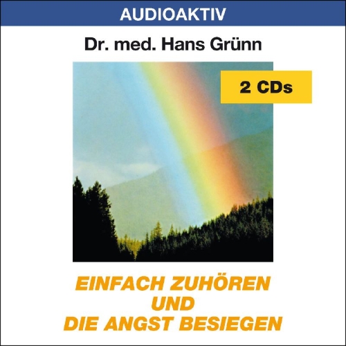 Buchcover und Innenansicht für das Buch: Einfach zuhören und die Angst besiegen. 2 CDs