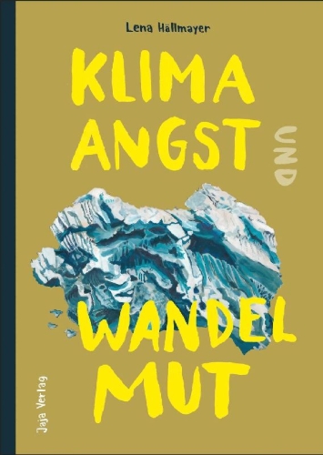 Buchcover und Innenansicht für das Buch: Klimaangst und Wandelmut