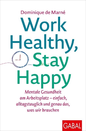 Buchcover und Innenansicht für das Buch: Work Healthy, Stay Happy