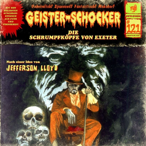 Buchcover und Innenansicht für das Buch: Geister Schocker CD 121: Die Schrumpfköpfe von Exeter